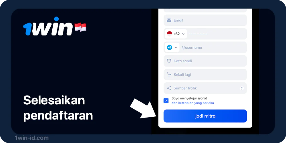 Selesaikan Pendaftaran di Program Afiliasi 1Win