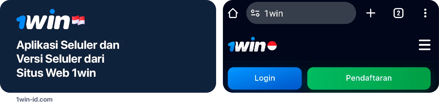 1Win menyediakan Situs Web Versi Seluler dan Aplikasi seluler yang identik untuk iOS dan Android
