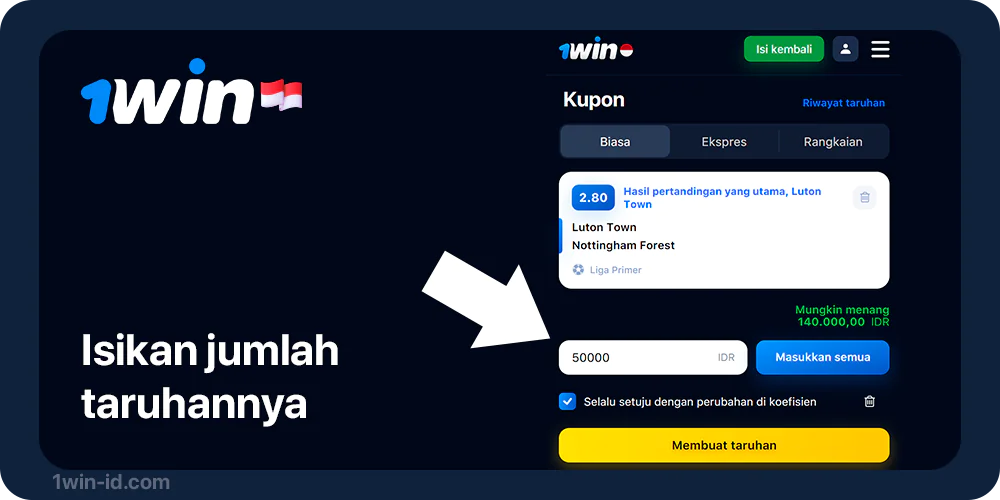 Pergi ke slip taruhan dan isi jumlah taruhan - 1Win