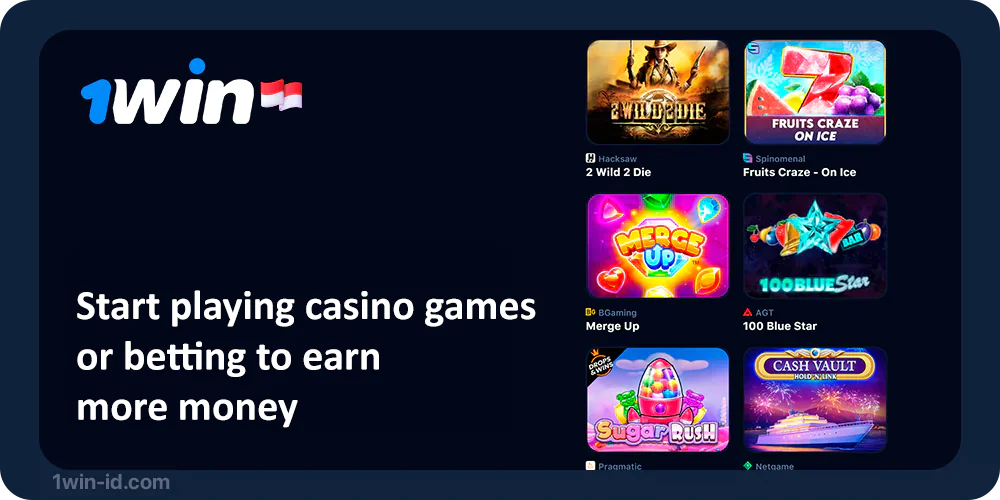 Start playing casino or betting to get more 1Win Bonus