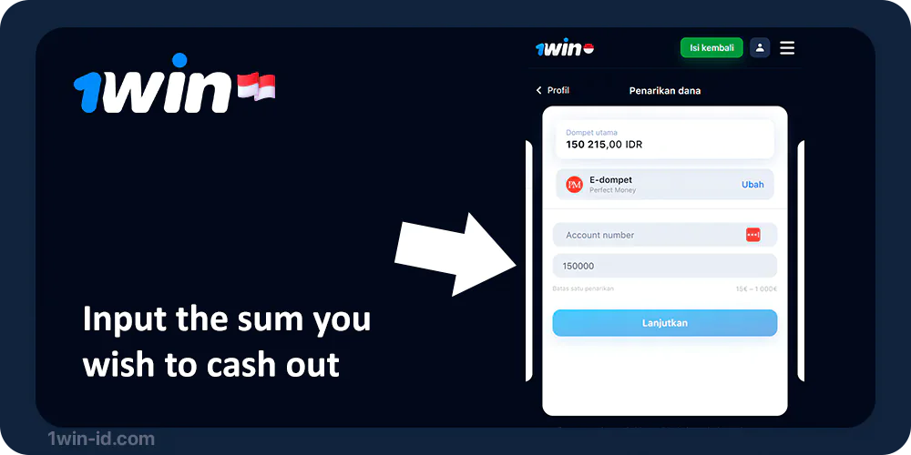 Enter the withdrawal amount - 1Win
