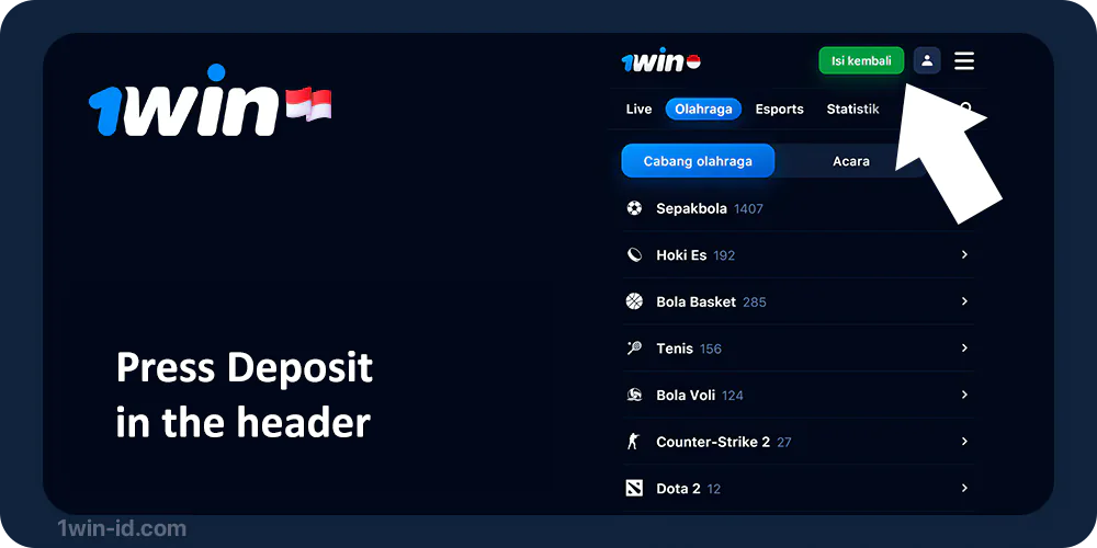 Click the deposit button on the top menu - 1Win Indonesia