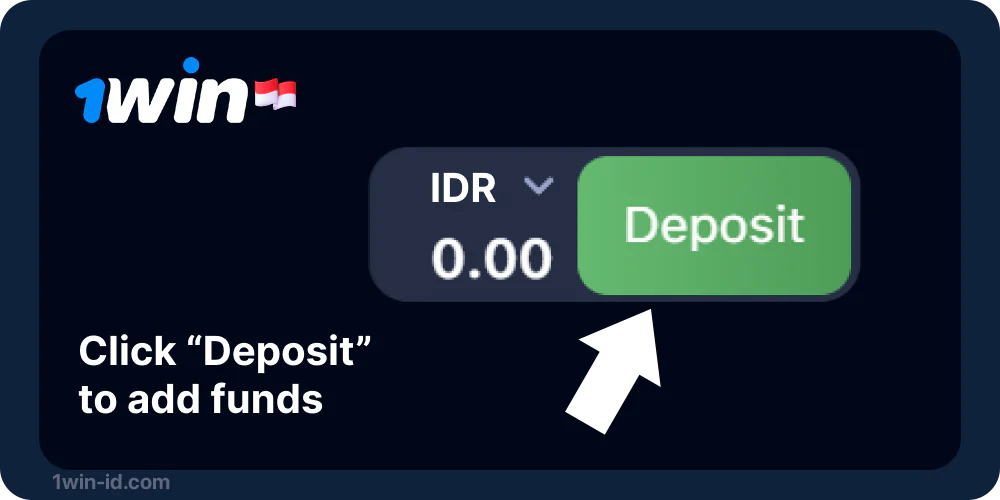 Click “Deposit” to add funds 1win