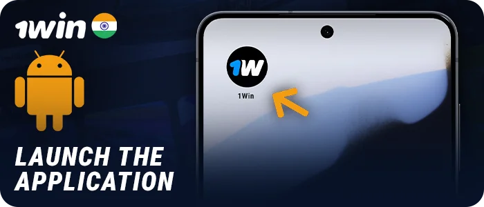 Open the installed 1Win app on Android and start playing