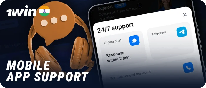 Contact 1Win India support in the mobile app
