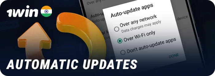 About automatic updates for 1Win app - how to configure