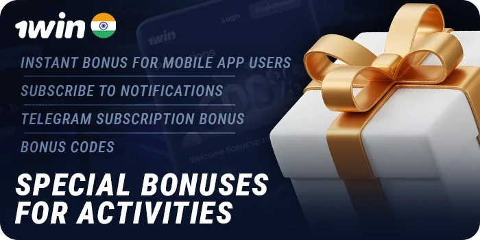Receive special bonuses for your actions on the 1Win India website