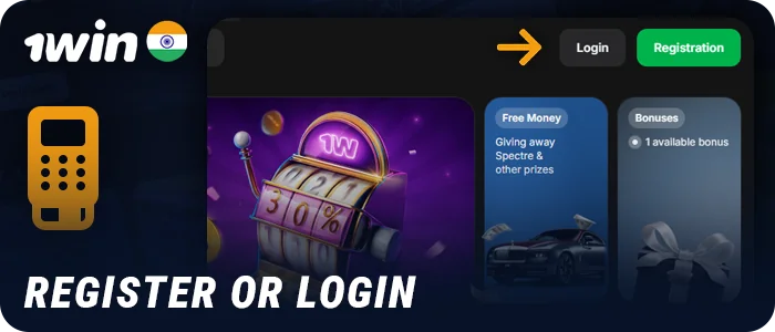 Log in or create an account at 1Win India bookmaker
