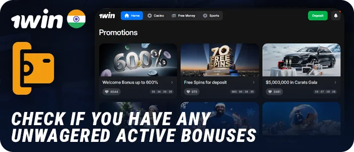 Check your 1Win account for unwagered bonuses