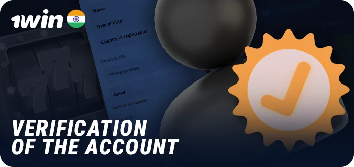 How to complete the verification process at 1Win