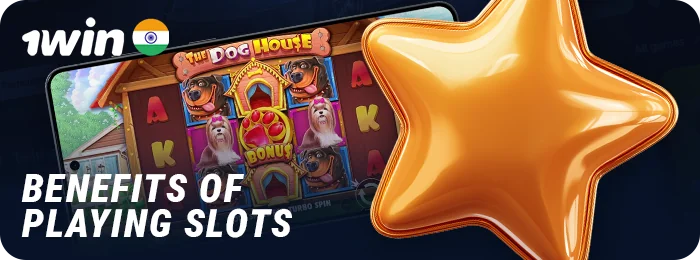 Advantages of playing slots in the 1Win India app